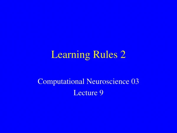 Learning Rules 2