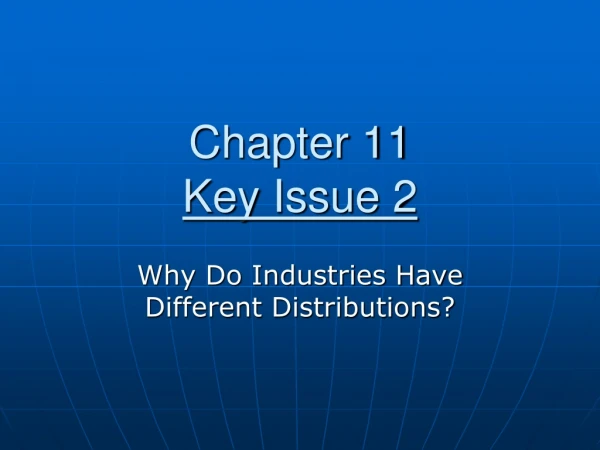 Chapter 11 Key Issue 2