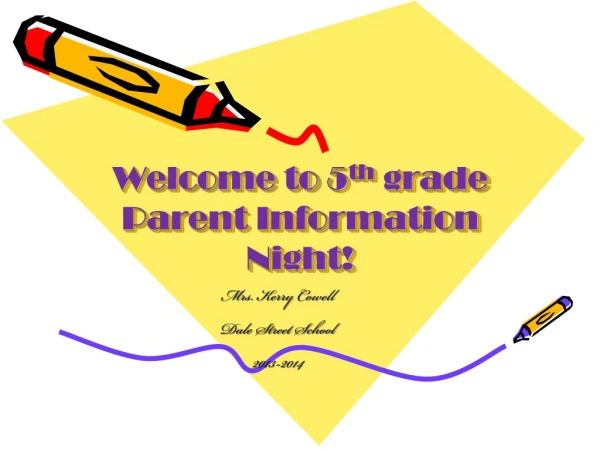 Welcome to 5 th  grade Parent Information Night!