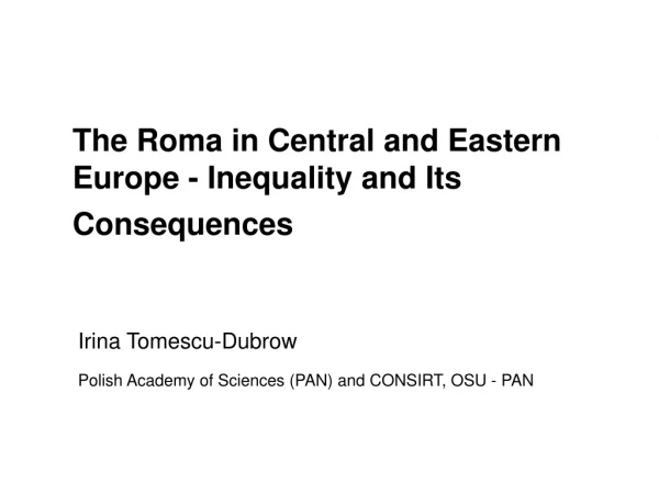 The Roma in Central and Eastern Europe - Inequality and Its Consequences
