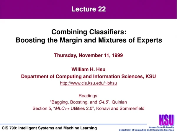 Thursday, November 11, 1999 William H. Hsu Department of Computing and Information Sciences, KSU