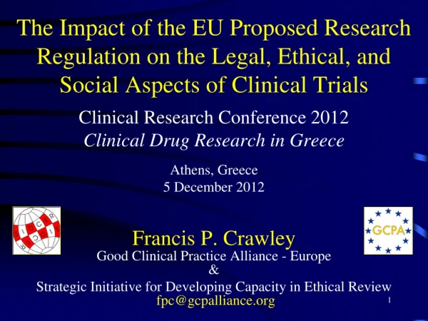 Francis P. Crawley Good Clinical Practice Alliance - Europe &amp;
