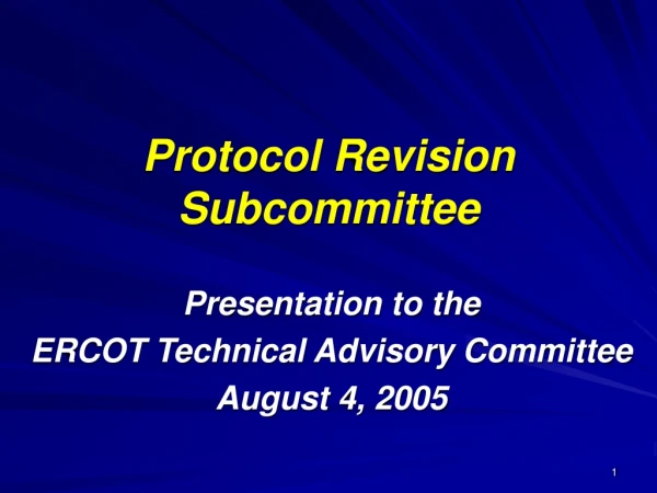 Protocol Revision Subcommittee