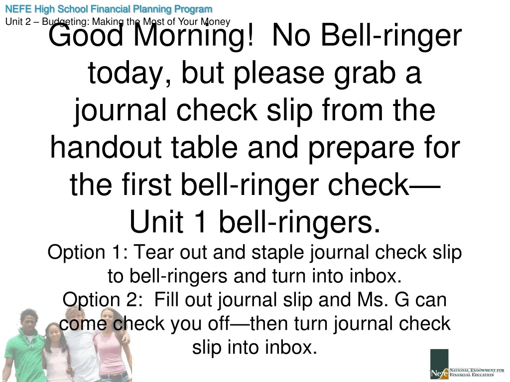 good morning no bell ringer today but please grab