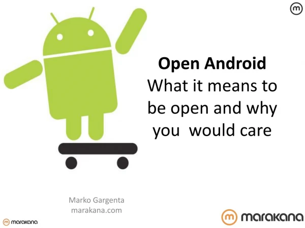 Open Android What it means to be open and why you  would care