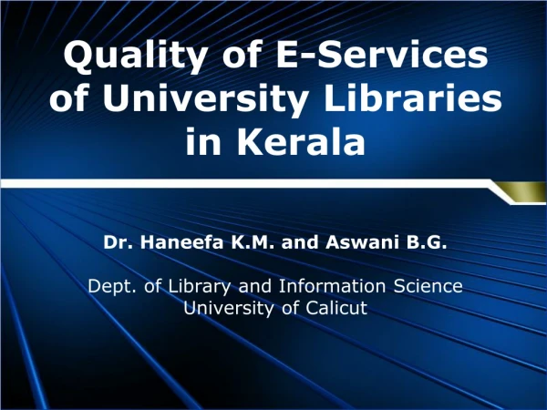 Quality of E-Services of University Libraries in Kerala