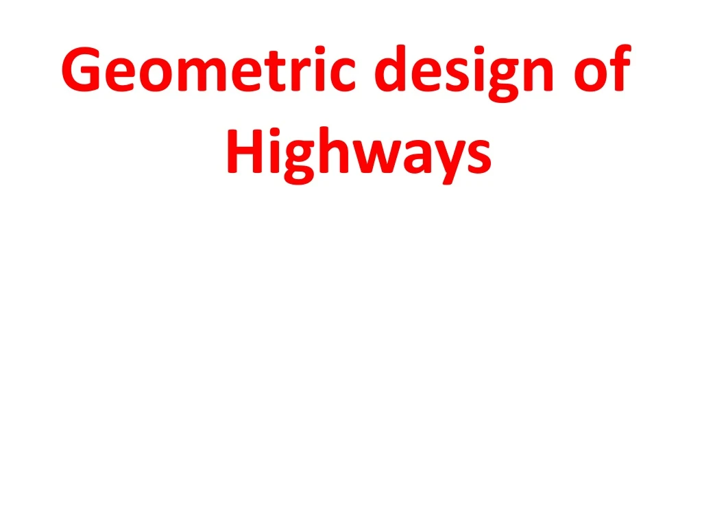 geometric design of highways research paper