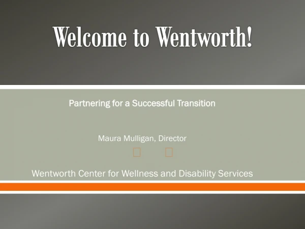 Welcome to Wentworth!