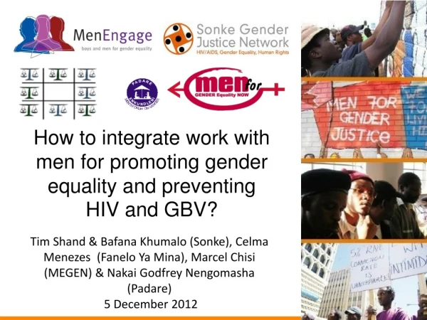How to integrate work with men for promoting gender equality and preventing  HIV and GBV?