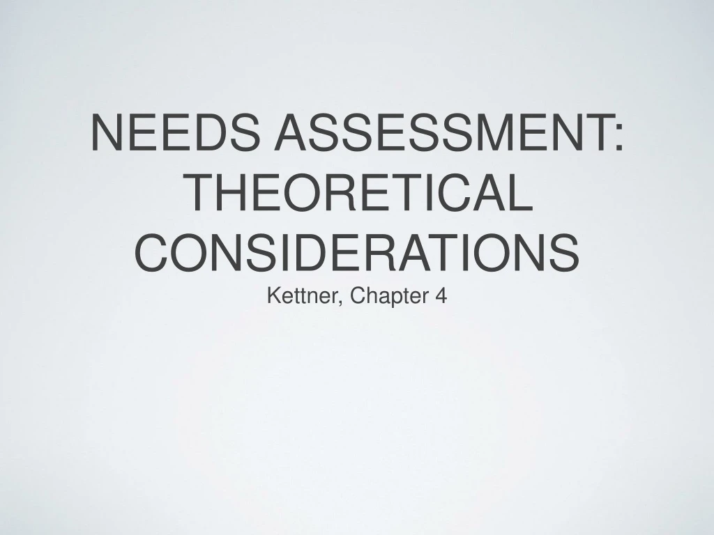needs assessment theoretical considerations