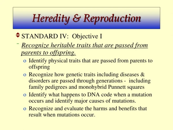 Heredity &amp; Reproduction
