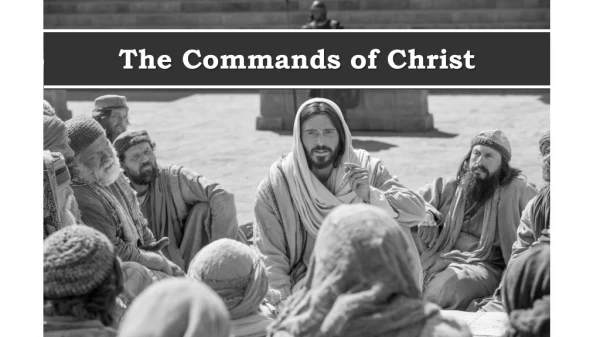 The Commands of Christ