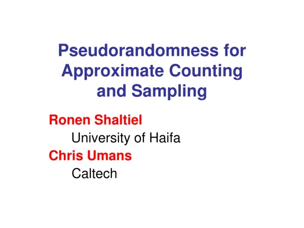 Pseudorandomness for Approximate Counting  and Sampling