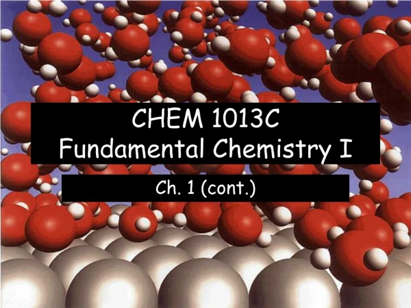 CHEM 1013C  Fundamental Chemistry I