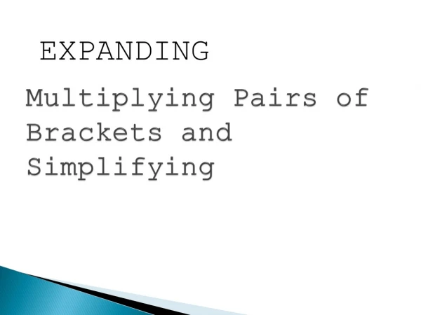 Multiplying Pairs of Brackets and Simplifying