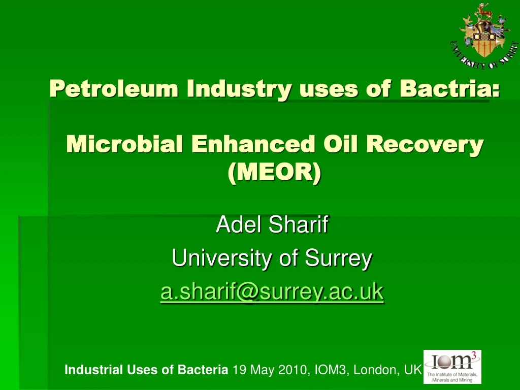 petroleum industry uses of bactria microbial enhanced oil recovery meor