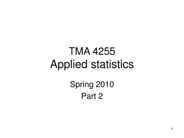 TMA 4255 Applied statistics