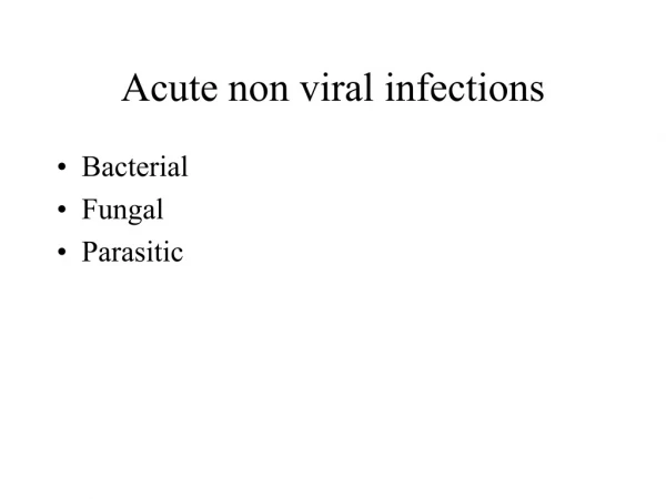 Acute non viral infections