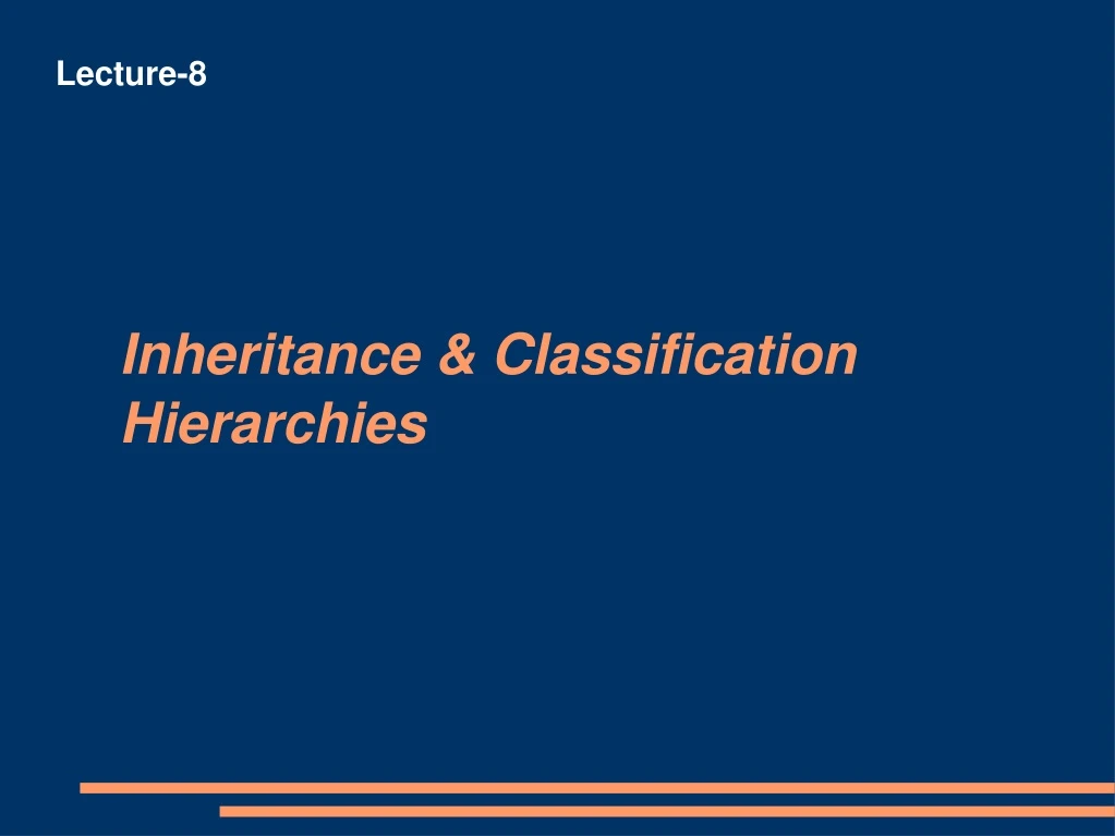 inheritance classification hierarchies