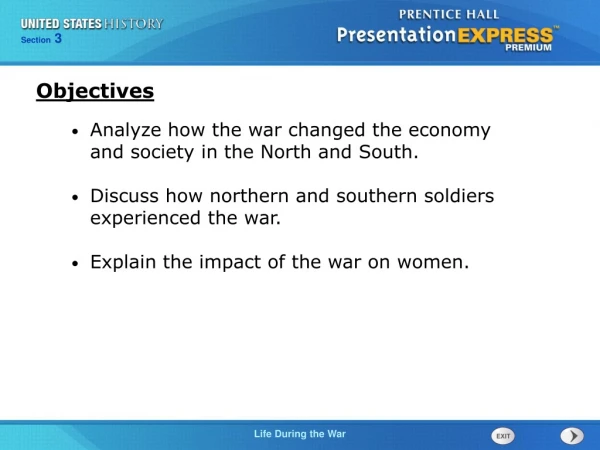 Analyze how the war changed the economy and society in the North and South.