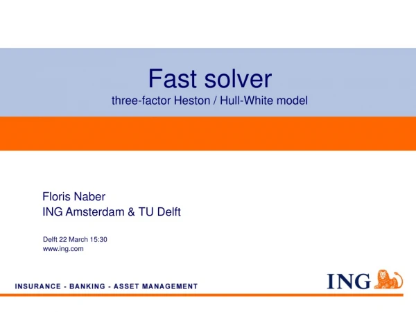 Fast solver  three-factor Heston / Hull-White model