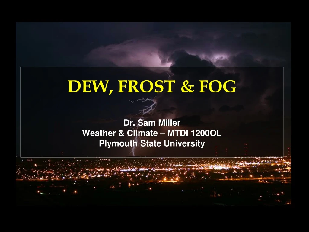 dew frost fog dr sam miller weather climate mtdi