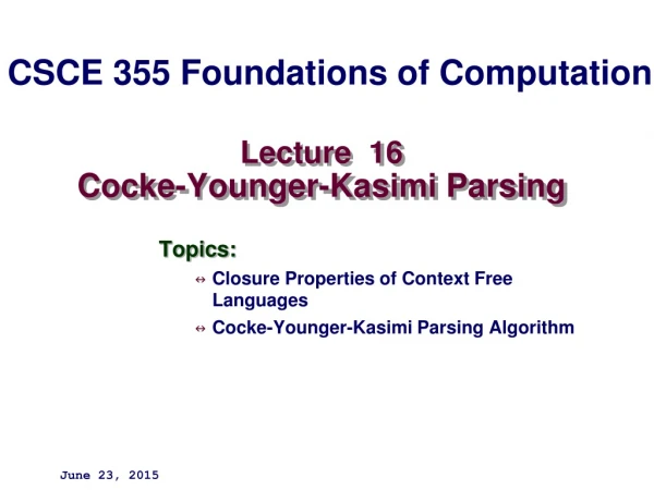 Lecture  16 Cocke-Younger-Kasimi Parsing