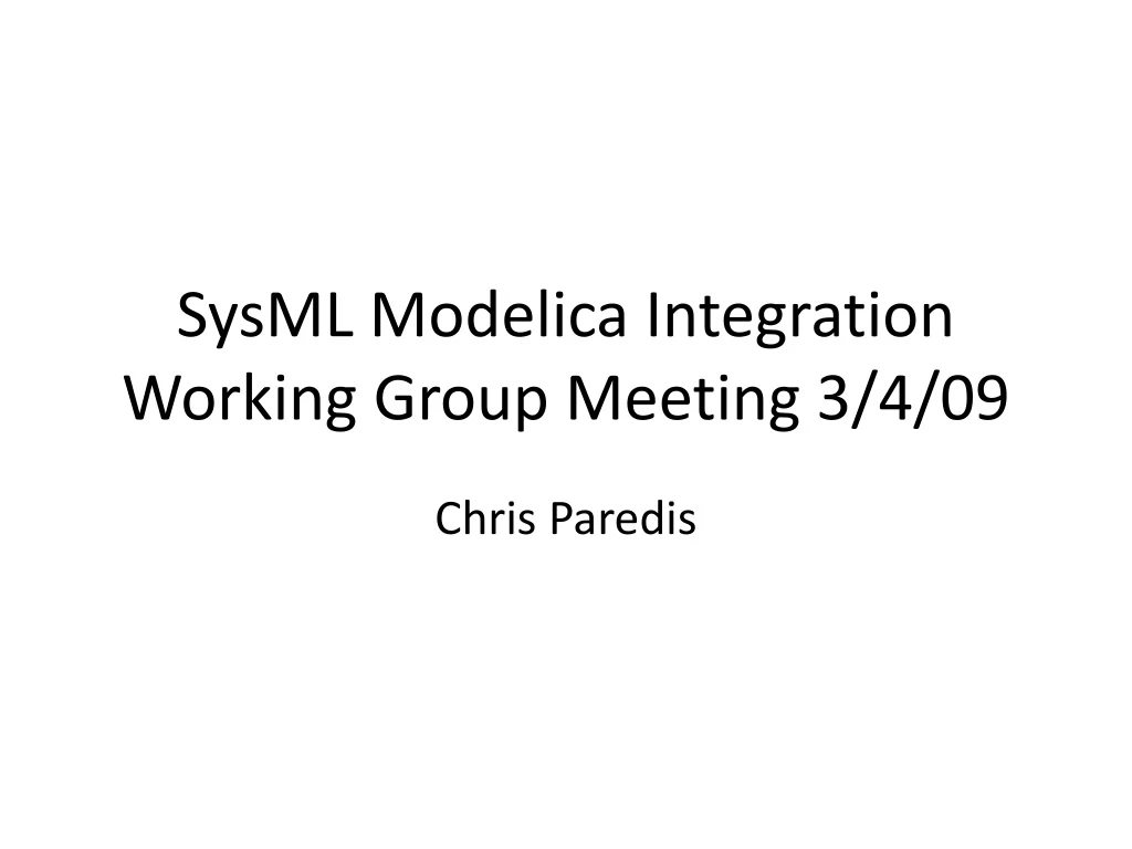 sysml modelica integration working group meeting 3 4 09