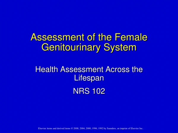 Assessment of the Female Genitourinary System