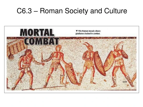 C6.3 – Roman Society and Culture