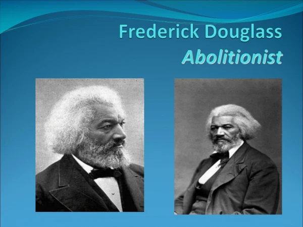 Frederick Douglass Abolitionist