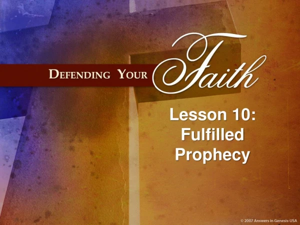 Lesson 10: Fulfilled Prophecy