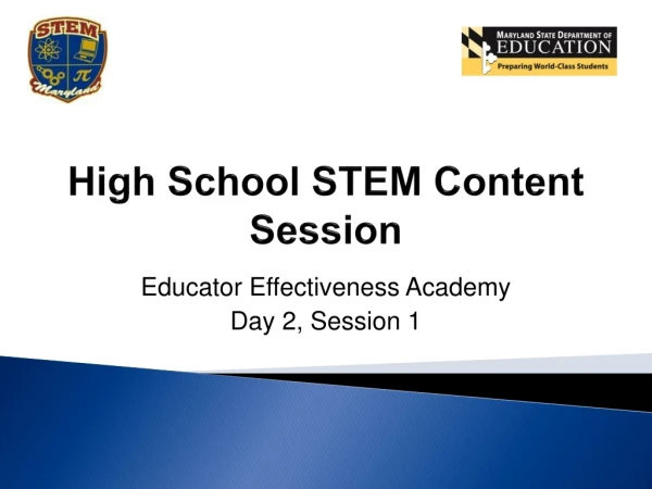 High School STEM Content Session