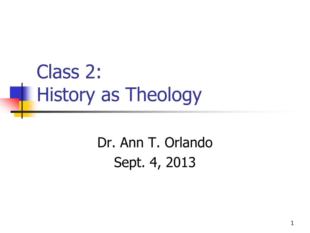 class 2 history as theology