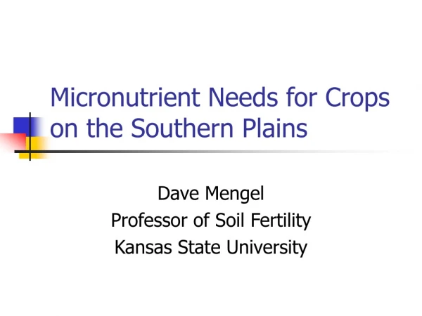 Micronutrient Needs for Crops on the Southern Plains