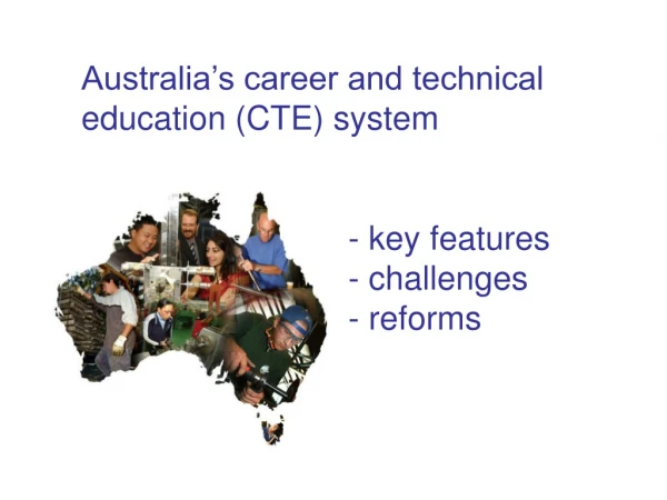 Key Features of the Australian CTE System