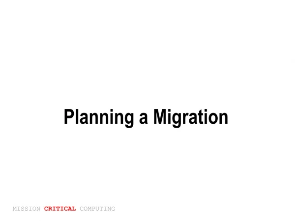Planning a Migration
