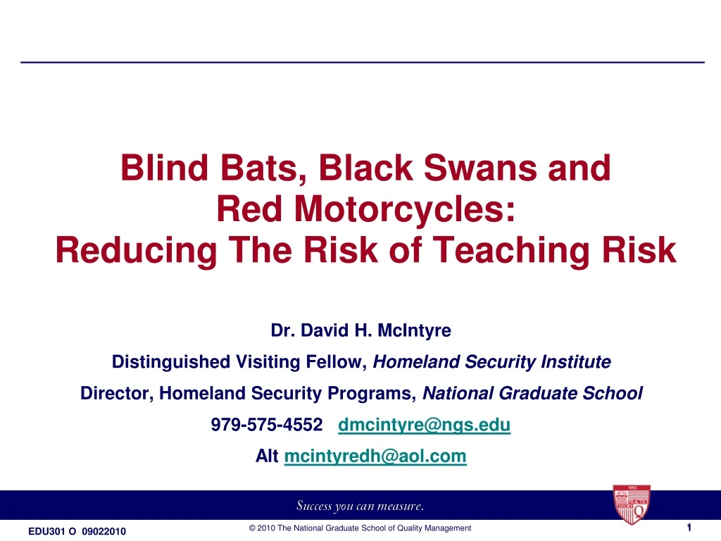 blind bats black swans and red motorcycles reducing the risk of teaching risk