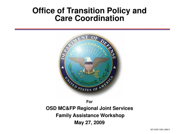 Office of Transition Policy and  Care Coordination