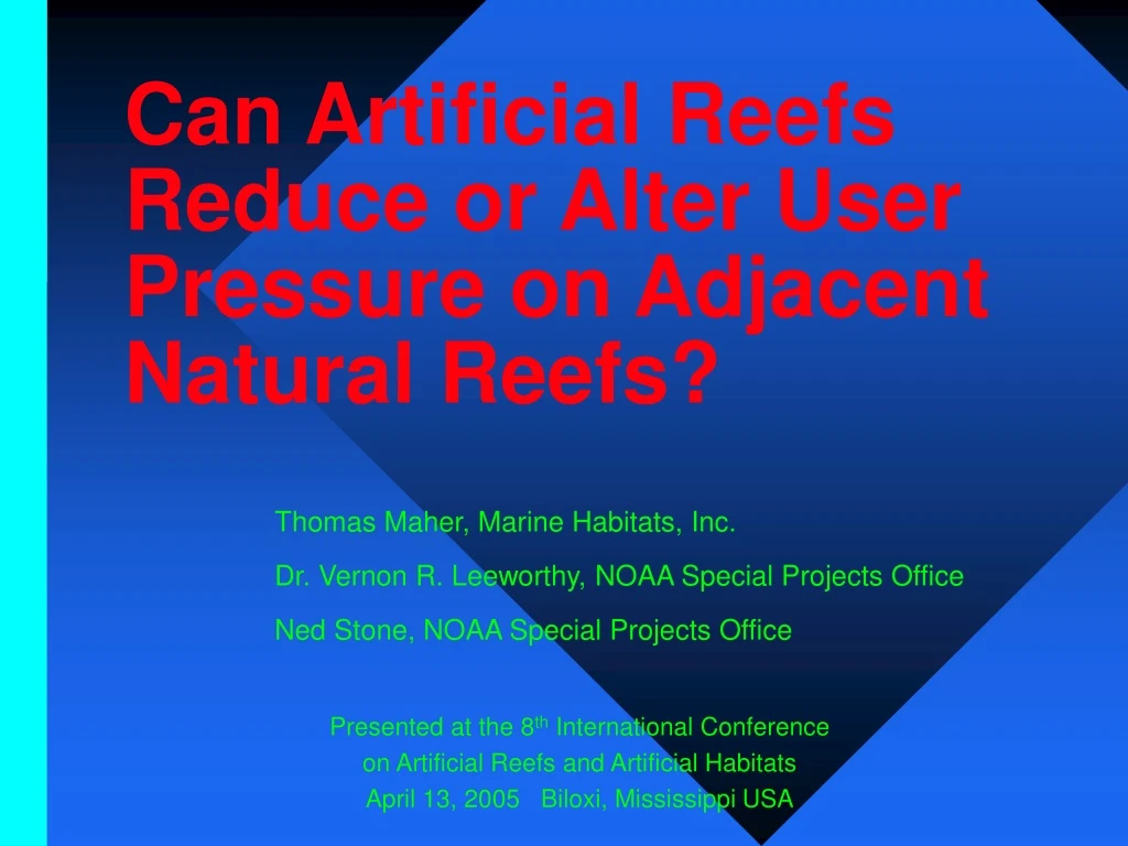 can artificial reefs reduce or alter user pressure on adjacent natural reefs