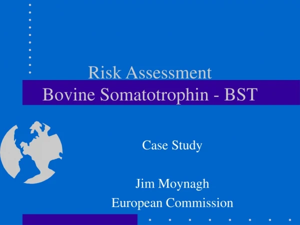 Risk Assessment   Bovine Somatotrophin - BST