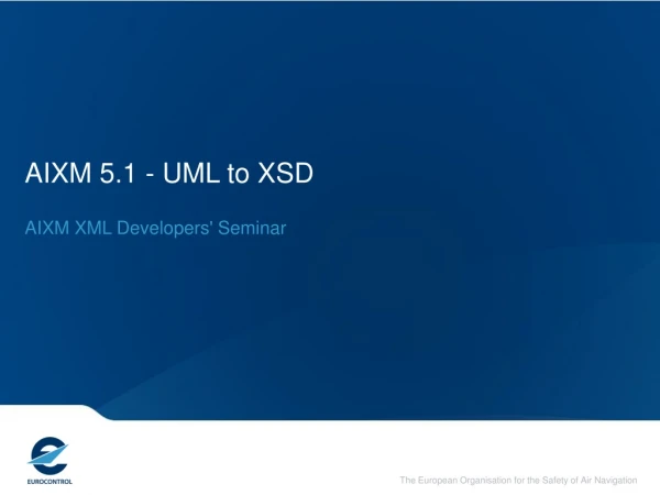 AIXM 5.1 -  UML to XSD