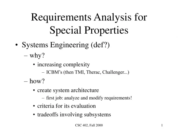 Requirements Analysis for Special Properties