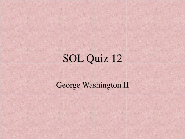 SOL Quiz 12