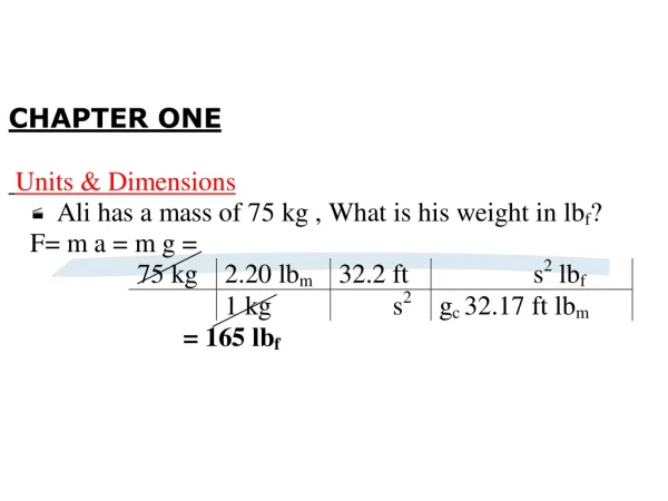  Equations must be  dimensionally consistent  . What does this mean?