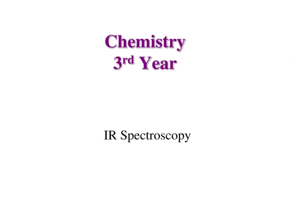Chemistry 3 rd  Year