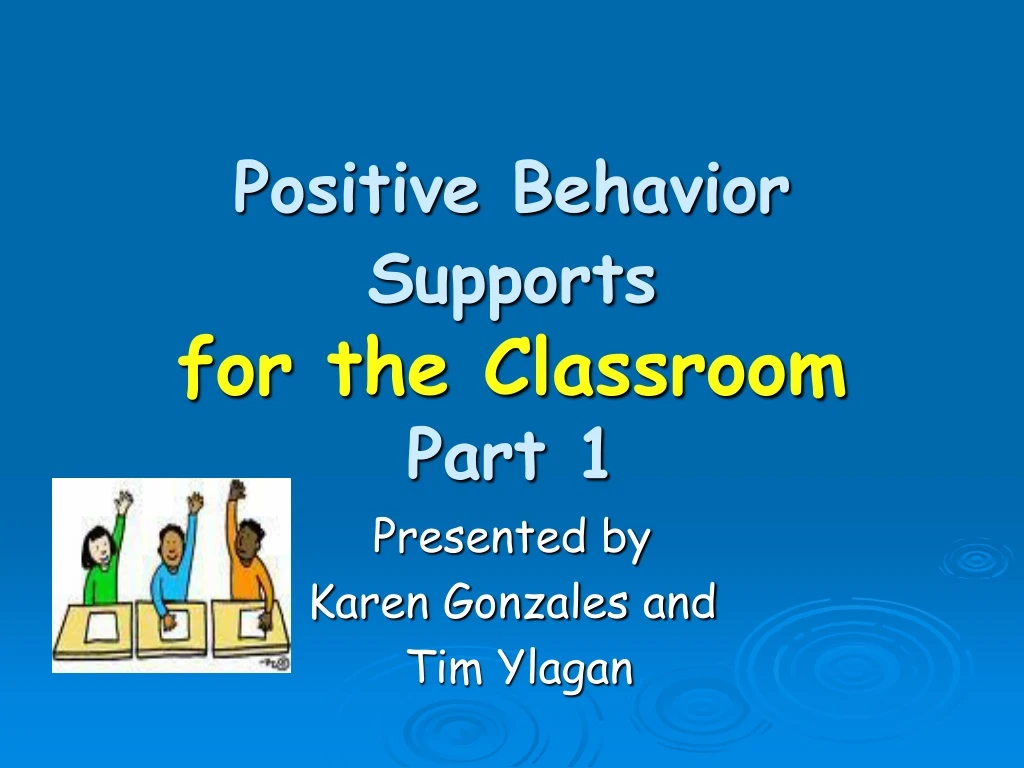positive behavior supports for the classroom part 1