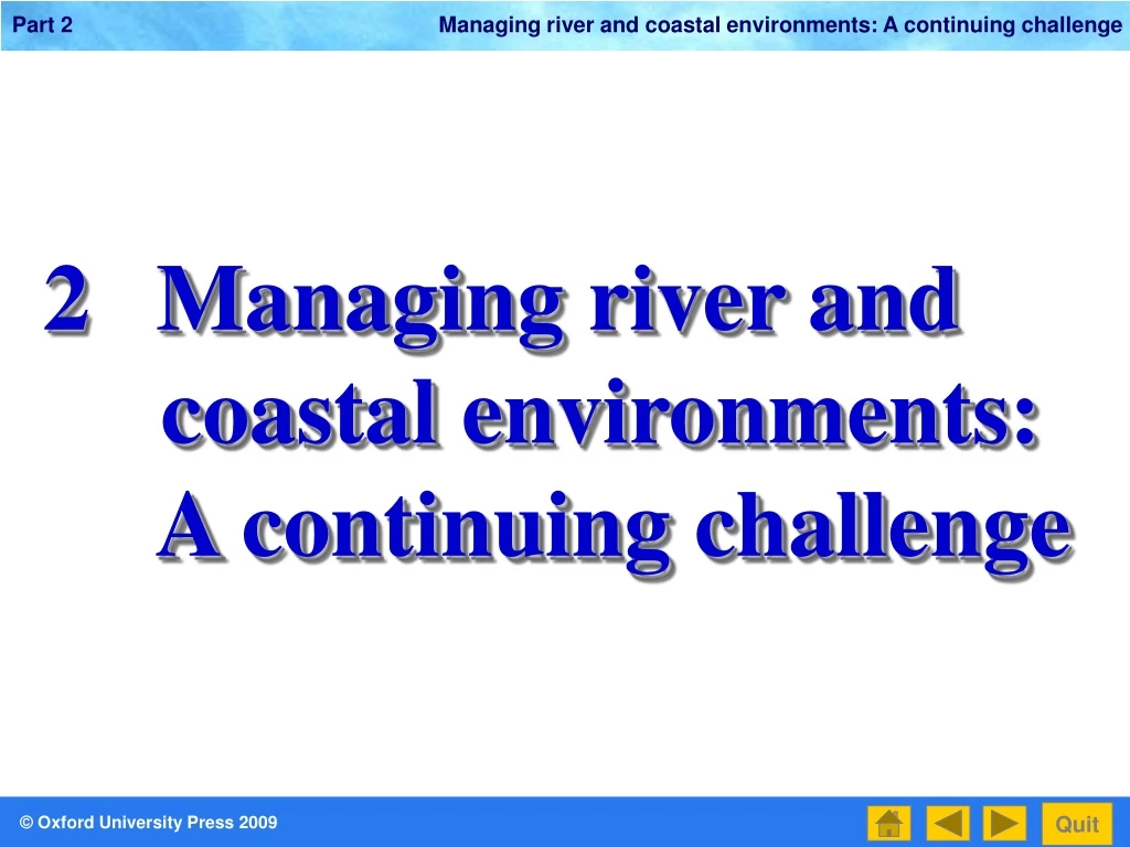 2 managing river and coastal environments
