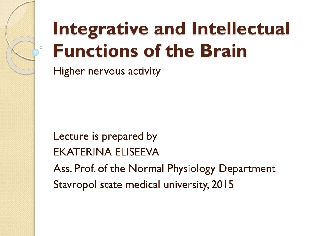 integrative and intellectual functions of the brain