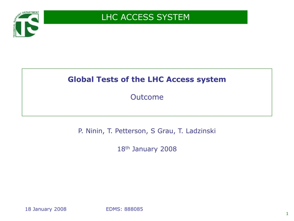 global tests of the lhc access system outcome